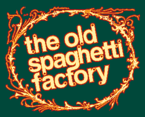 Old-Spaghetti-Factory