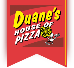 Duane's House of Pizza